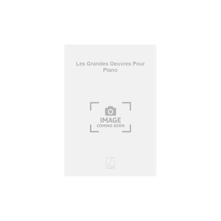 9790048002234SLB_00262800 Les Grandes Oeuvres Pour Piano