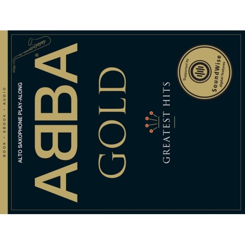 9781847728517MUSAM996083R ABBA Gold: Saxophone Playalong