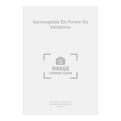 5020679577912ETR001828 Gymnopédie En Forme De Variations