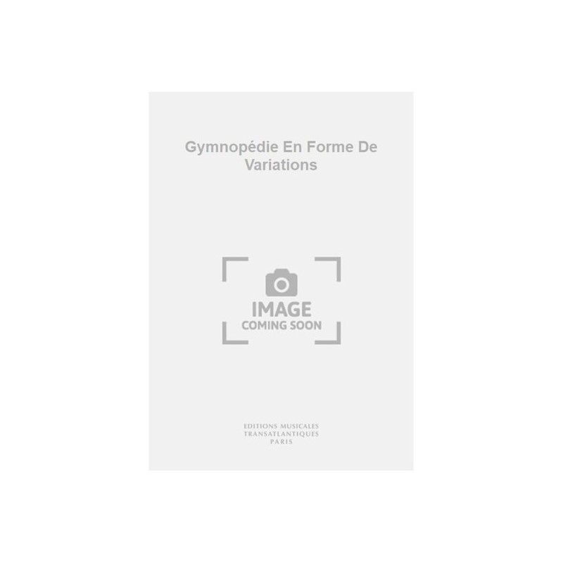 5020679577912ETR001828 Gymnopédie En Forme De Variations