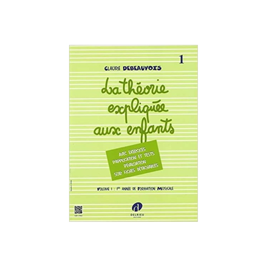 9790230900034DELGD1562 Théorie expliquée aux enfants Vol.1