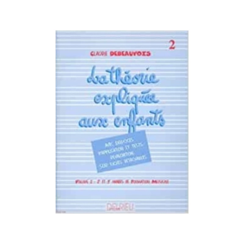 9790231700046DELGD1563 Théorie expliquée aux enfants Vol.2