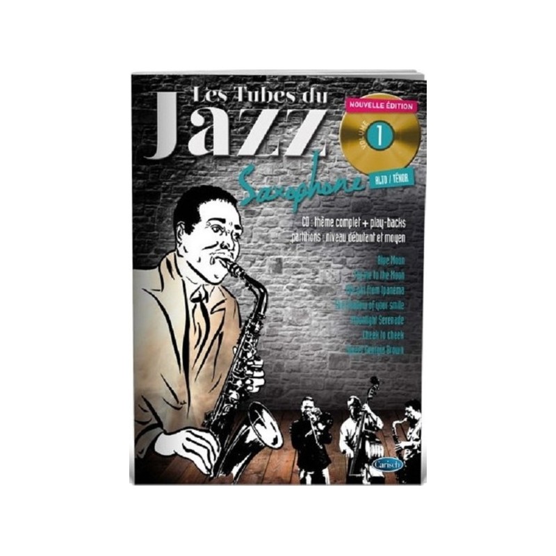 9788850729159CARMF2385 Les Tubes Du Jazz Saxophone Volume 1