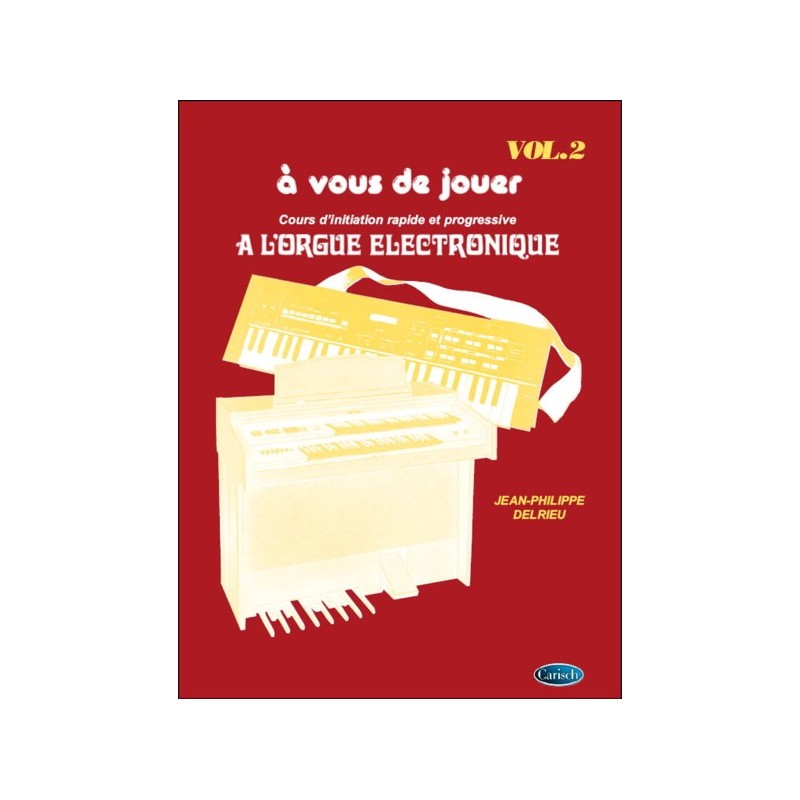 9788882917012CARMF516 A Vous de Jouer à l'Orgue Electronique Vol. 2