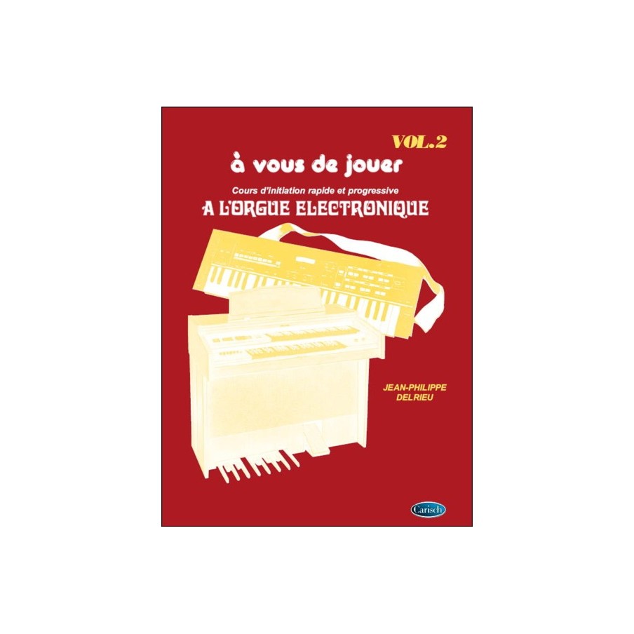 9788882917012CARMF516 A Vous de Jouer à l'Orgue Electronique Vol. 2