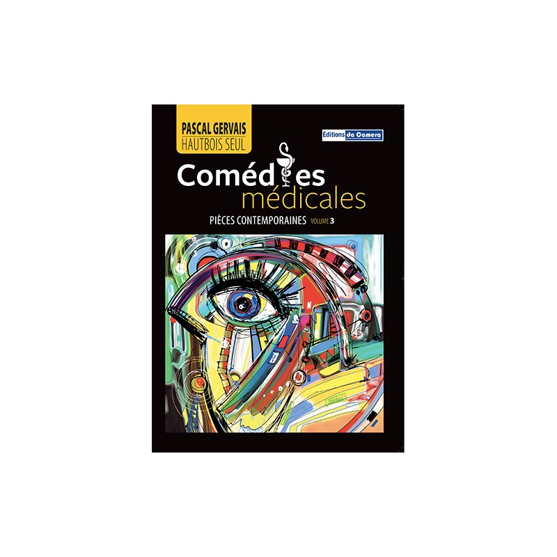 Comedies Medicales Pieces Contemporaines Vol.3