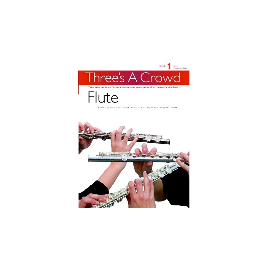 0000005842568MUSPM178201R Three's A Crowd: Book 1 Flute