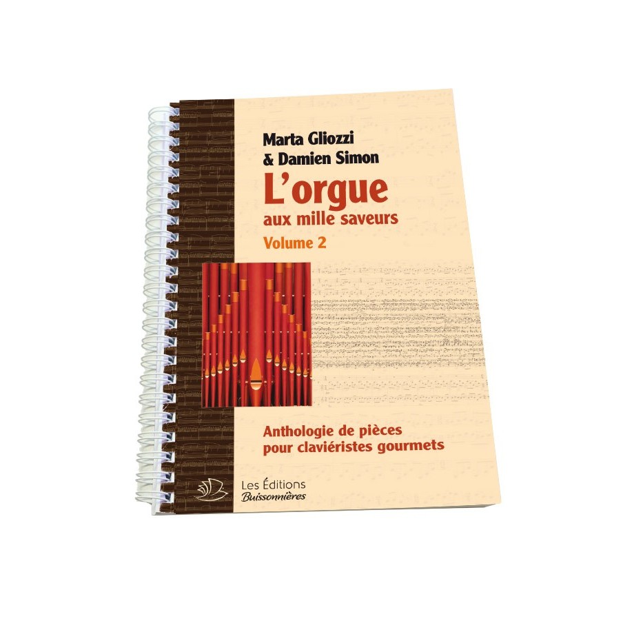 9782849263426EB-2-342 L'orgue aux mille saveurs
Anthologie de pièces pour débutant  
vol. 2
Reliure spirales métalliques
