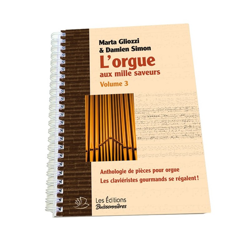 9782849263433EB-2-343 L'orgue aux mille saveurs
Anthologie de pièces pour débutant  
vol. 3
Reliure spirales métalliques