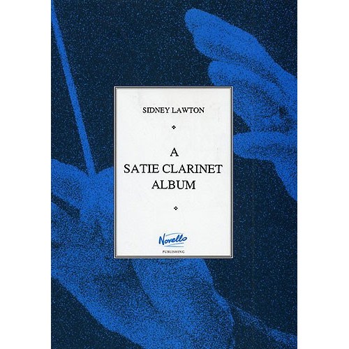 9780853603085MUSNOV120572 A Satie Clarinet Album