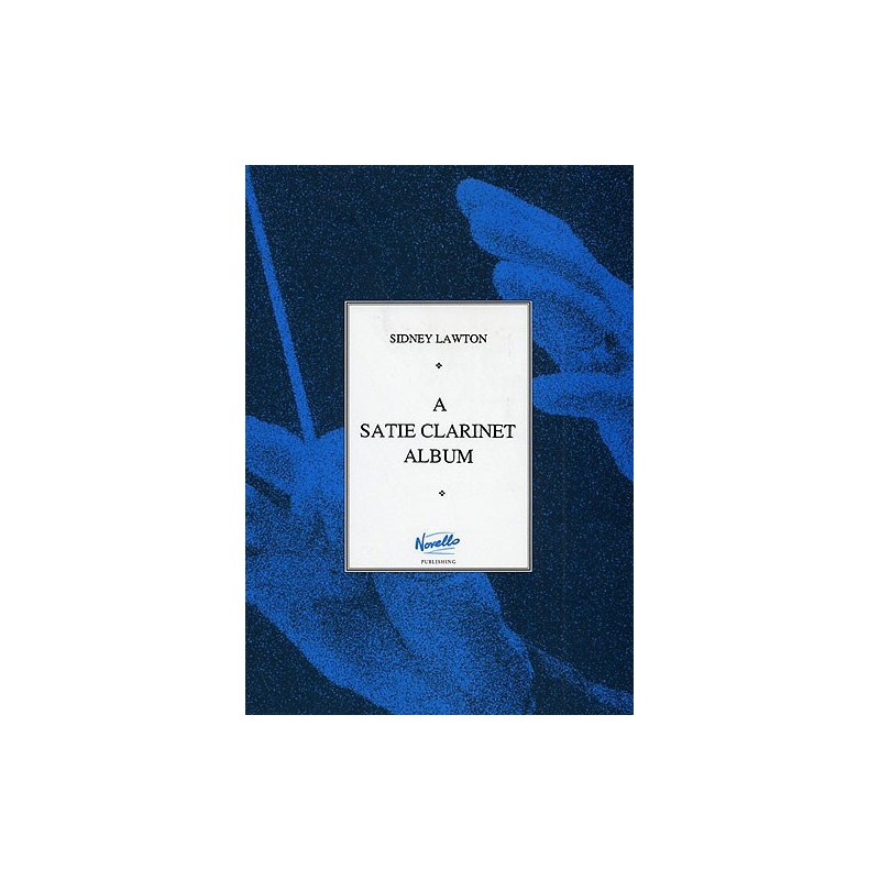 9780853603085MUSNOV120572 A Satie Clarinet Album