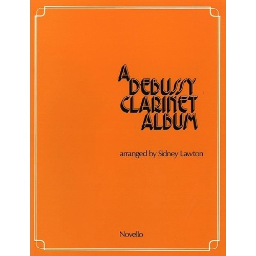 9780853601999MUSNOV120596 A Debussy Clarinet Album