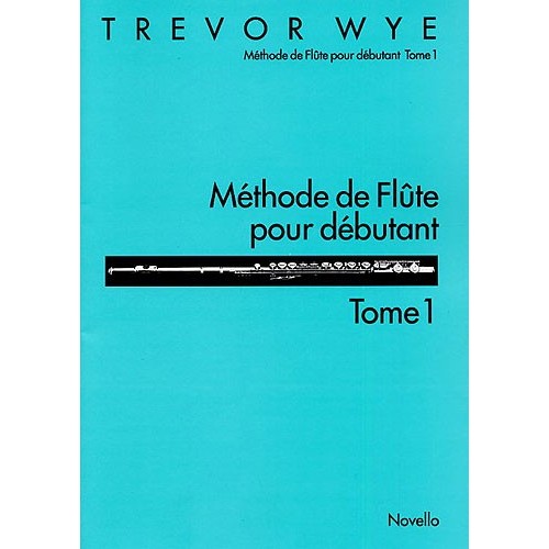9780853606833MUSNOV120792 Méthode De Flûte Pour Débutant Tome 1