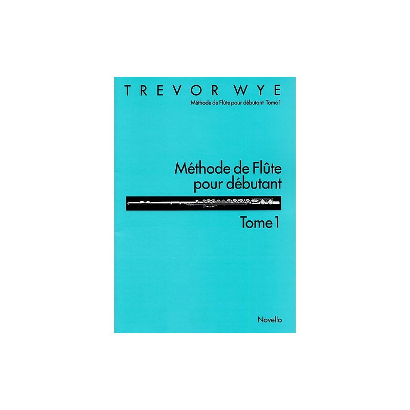 9780853606833MUSNOV120792 Méthode De Flûte Pour Débutant Tome 1