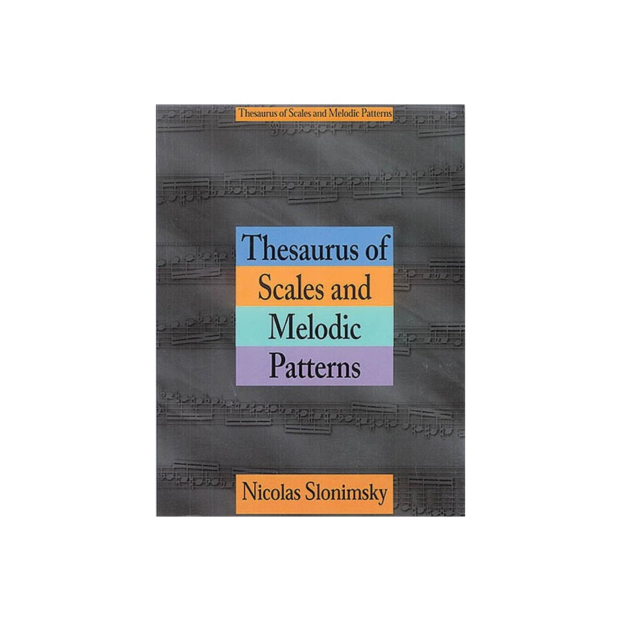 9780825614491752187100188HL14033441 Thesaurus of Scales and Melodic Patterns