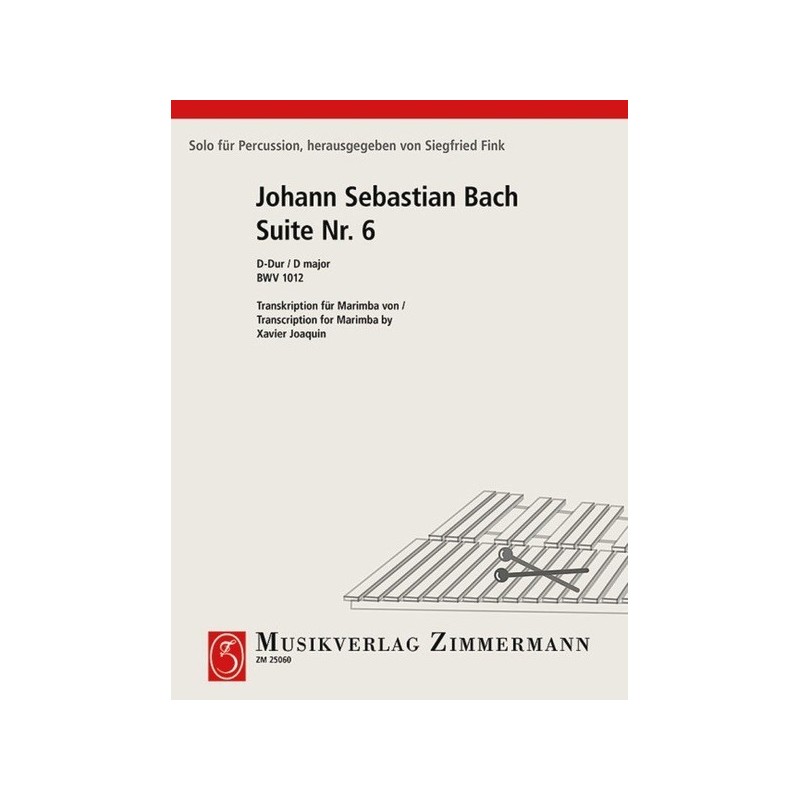 Suite 6 BWV 1012 For Marimba 