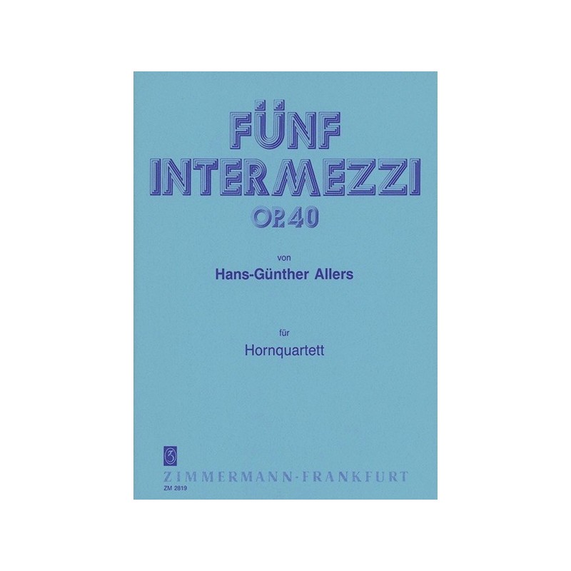 Fünf Intermezzi op. 40 