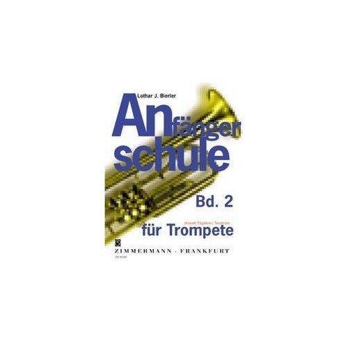 Anfängerschule für Trompete Band 2 