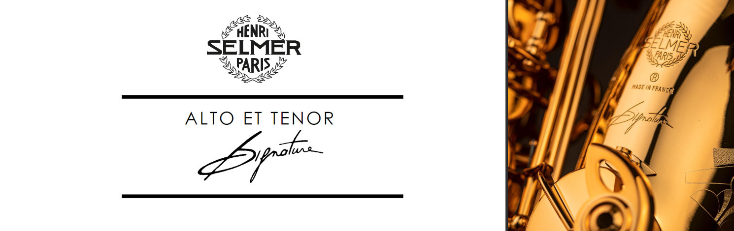 Saxophone alto et ténor Signature, le Renouveau par Henri Selmer Paris